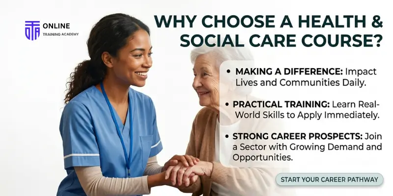 Why Choose a Health and Social Care Course
